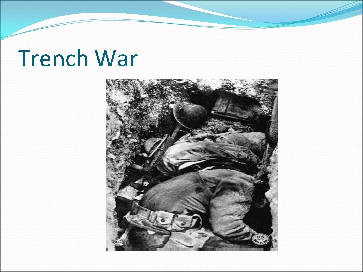 Trench War Trench War