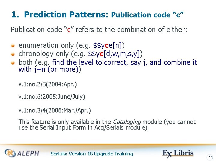 1. Prediction Patterns: Publication code “c” refers to the combination of either: enumeration only