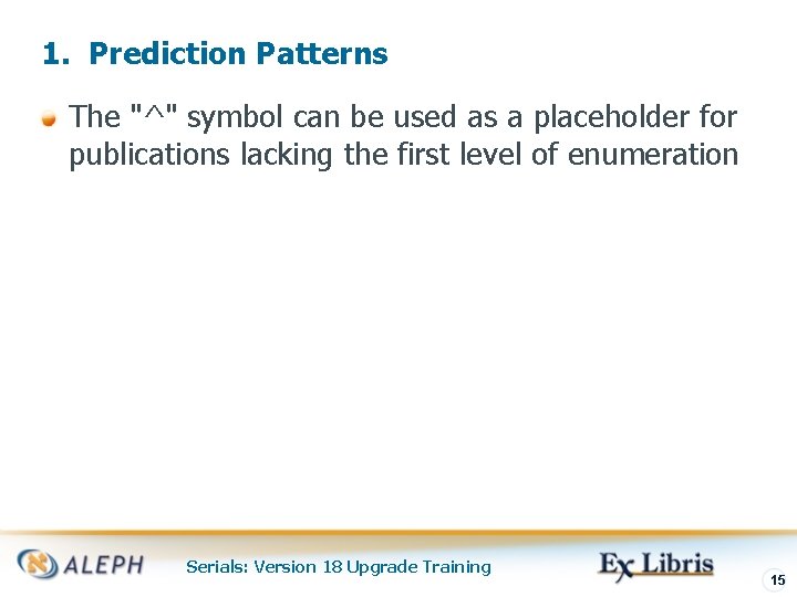 1. Prediction Patterns The "^" symbol can be used as a placeholder for publications