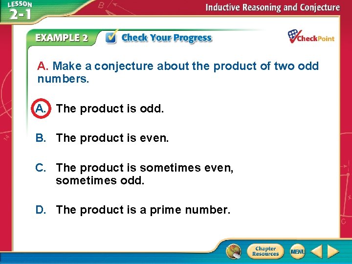 A. Make a conjecture about the product of two odd numbers. A. The product A. Make a conjecture about the product of two odd numbers. A. The product