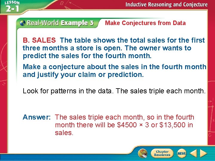 Make Conjectures from Data B. SALES The table shows the total sales for the Make Conjectures from Data B. SALES The table shows the total sales for the