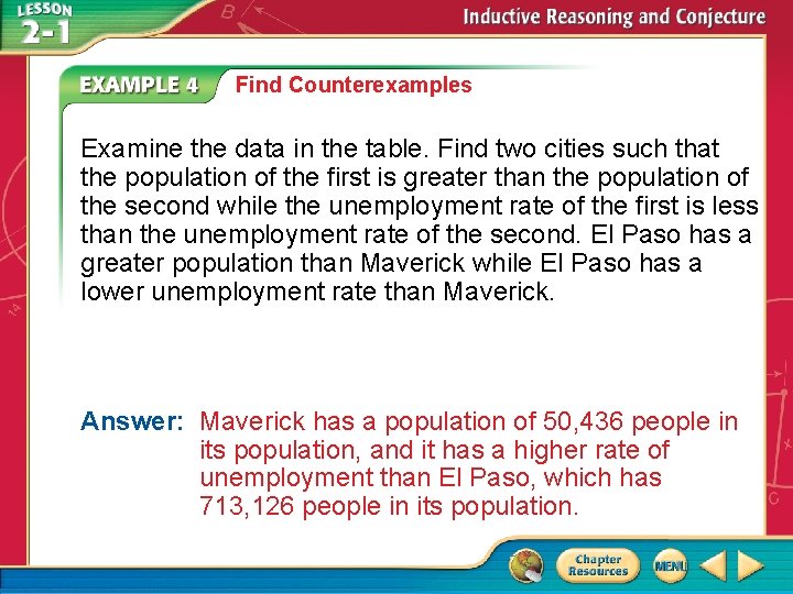 Find Counterexamples Examine the data in the table. Find two cities such that the Find Counterexamples Examine the data in the table. Find two cities such that the