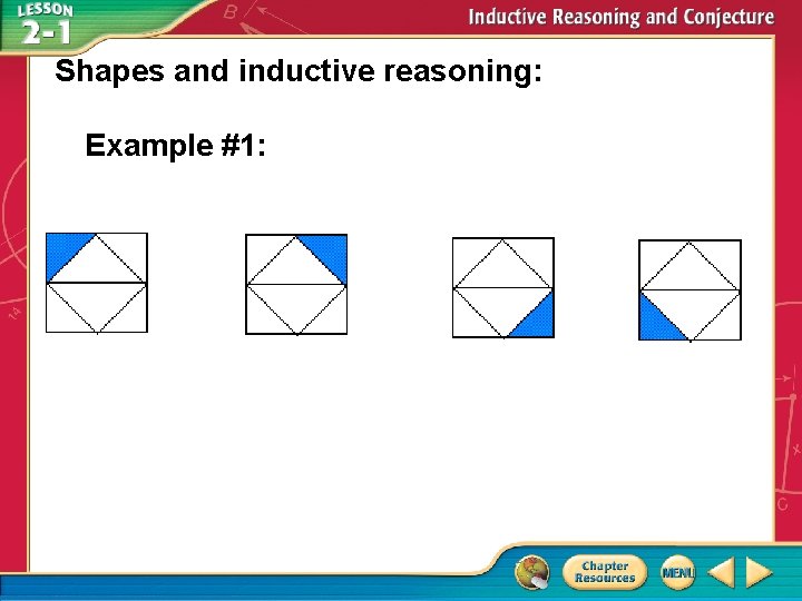 Shapes and inductive reasoning: Example #1: : Shapes and inductive reasoning: Example #1: :