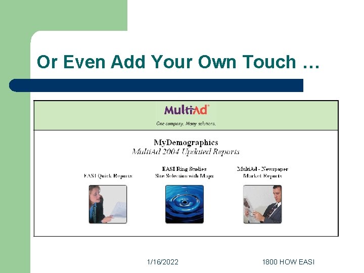 Or Even Add Your Own Touch … 1/16/2022 1800 HOW EASI 