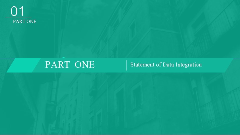 01 PART ONE Statement of Data Integration 
