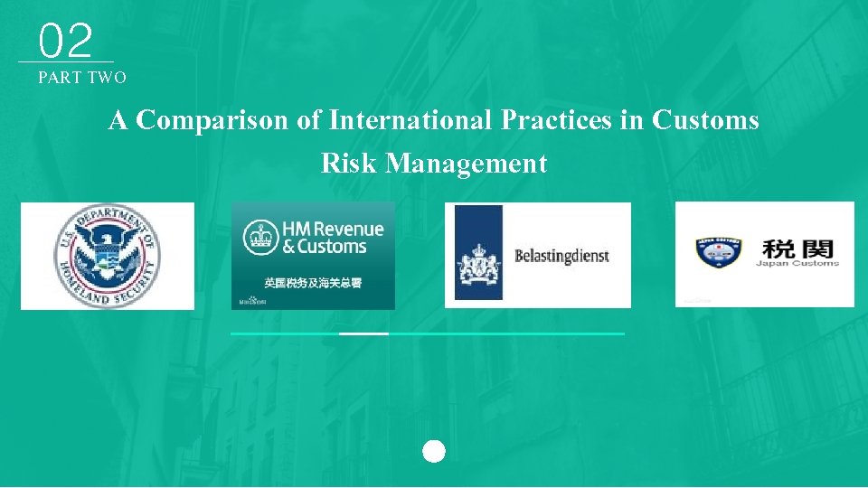 02 PART TWO A Comparison of International Practices in Customs Risk Management 5 