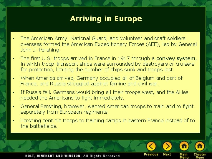 Arriving in Europe • The American Army, National Guard, and volunteer and draft soldiers
