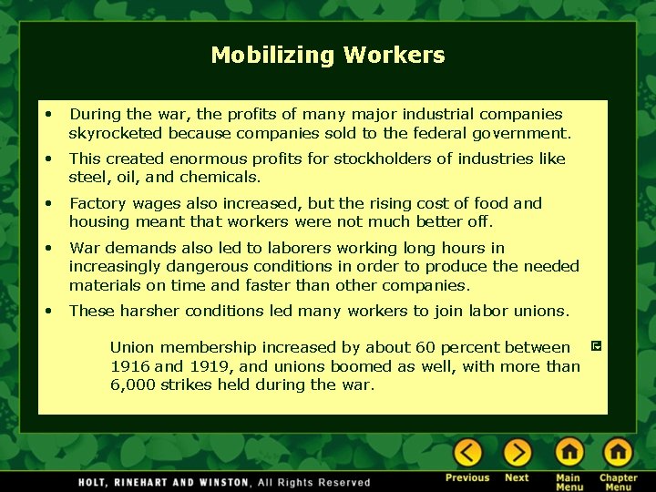Mobilizing Workers • During the war, the profits of many major industrial companies skyrocketed