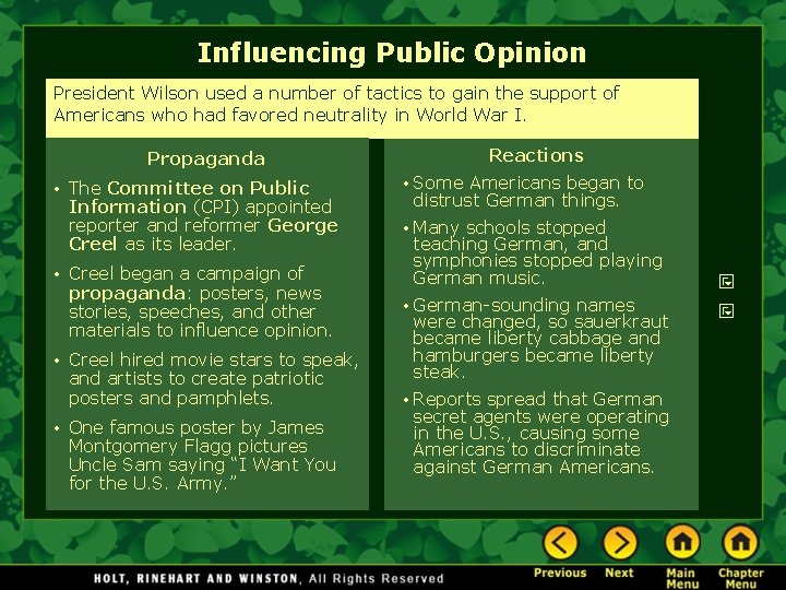 Influencing Public Opinion President Wilson used a number of tactics to gain the support