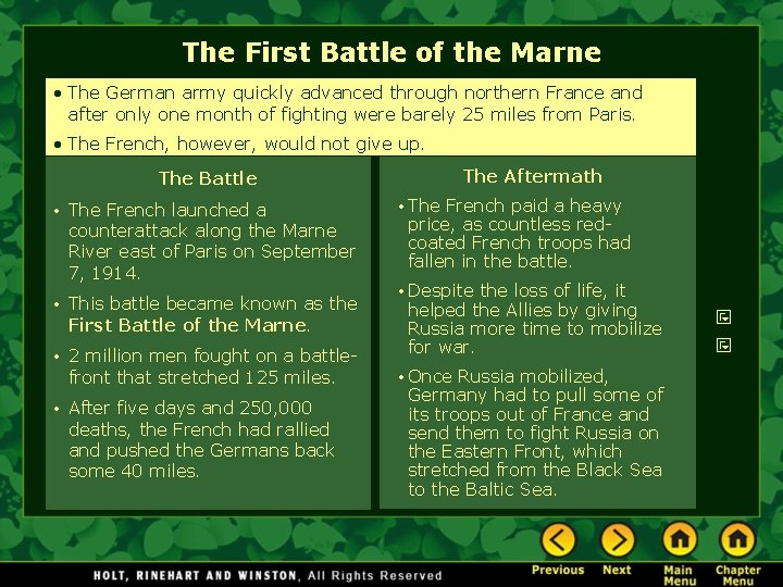 The First Battle of the Marne • The German army quickly advanced through northern