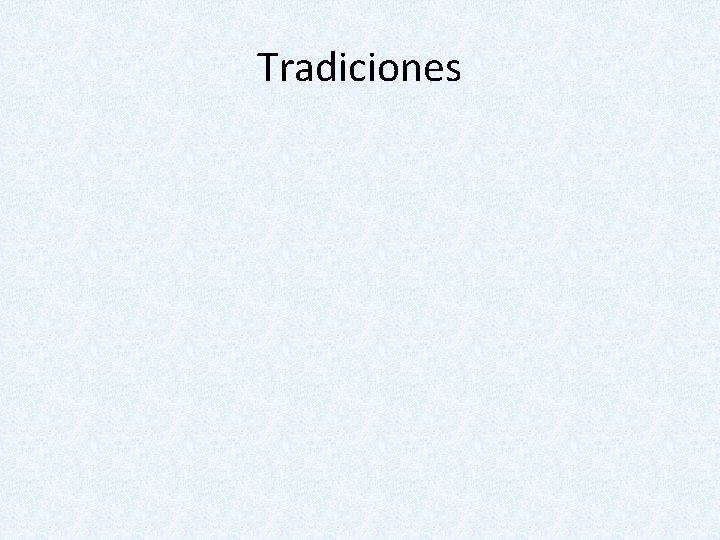 Tradiciones 