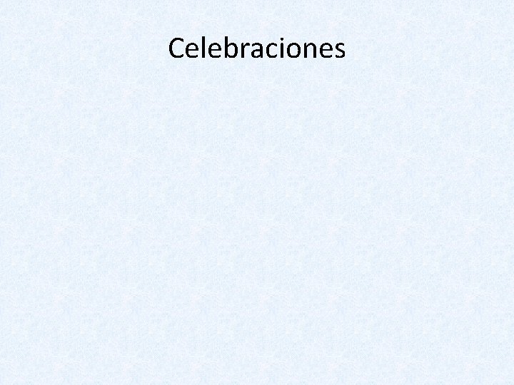 Celebraciones 