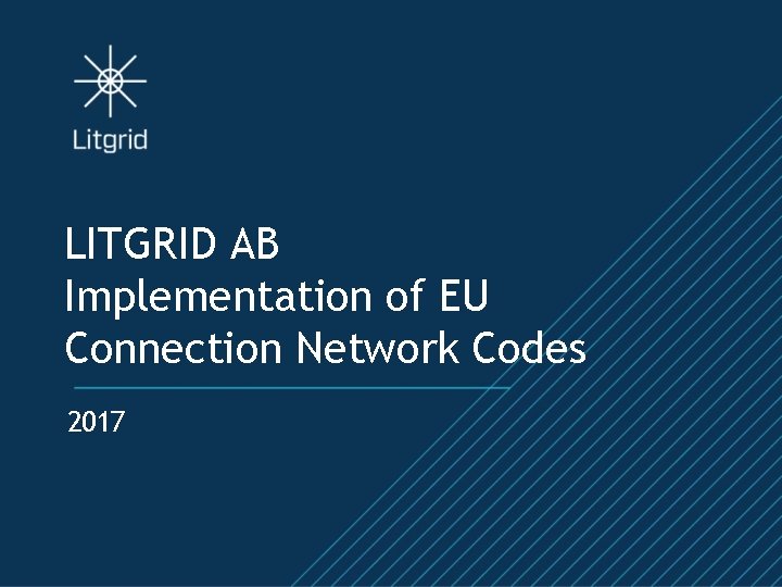 LITGRID AB Implementation of EU Connection Network Codes 2017 