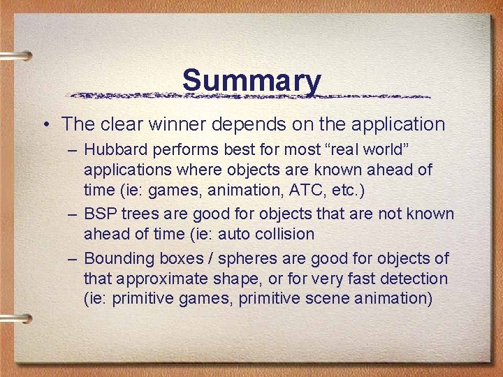 Summary • The clear winner depends on the application – Hubbard performs best for Summary • The clear winner depends on the application – Hubbard performs best for