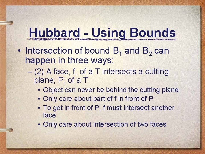 Hubbard - Using Bounds • Intersection of bound B 1 and B 2 can Hubbard - Using Bounds • Intersection of bound B 1 and B 2 can