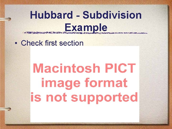 Hubbard - Subdivision Example • Check first section Hubbard - Subdivision Example • Check first section