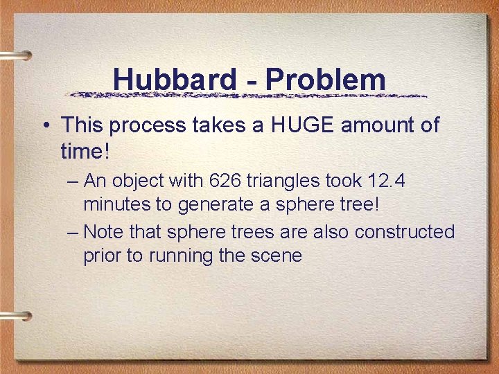 Hubbard - Problem • This process takes a HUGE amount of time! – An Hubbard - Problem • This process takes a HUGE amount of time! – An