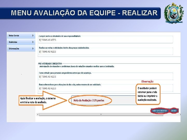 MENU AVALIAÇÃO DA EQUIPE - REALIZAR 