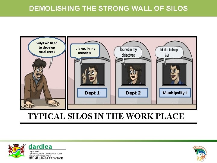 DEMOLISHING THE STRONG WALL OF SILOS Guys we need to develop rural areas It