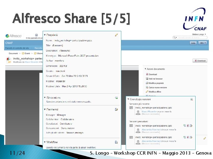 Alfresco Share [5/5] 11/24 S. Longo – Workshop CCR INFN – Maggio 2013 –