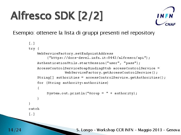 Alfresco SDK [2/2] Esempio: ottenere la lista di gruppi presenti nel repository […] try