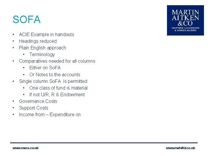 SOFA • • ACIE Example in handouts Headings reduced Plain English approach • Terminology