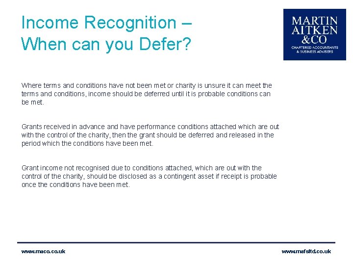 Income Recognition – When can you Defer? Where terms and conditions have not been