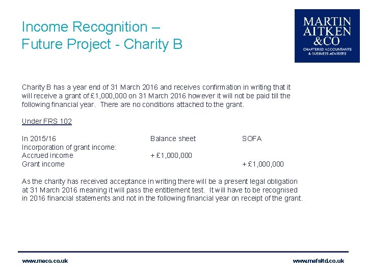 Income Recognition – Future Project - Charity B has a year end of 31