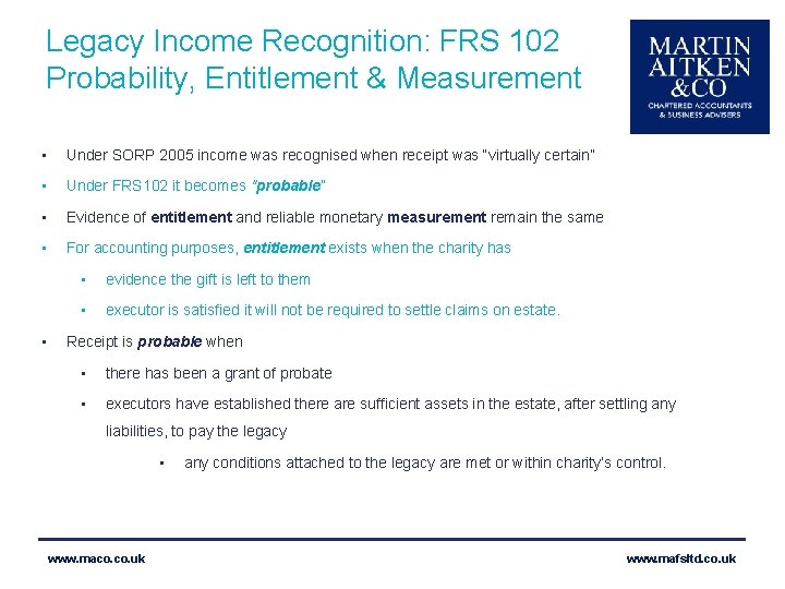 Legacy Income Recognition: FRS 102 Probability, Entitlement & Measurement • Under SORP 2005 income