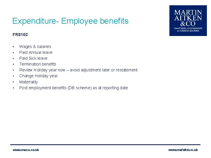 Expenditure- Employee benefits FRS 102 • • Wages & salaries Paid Annual leave Paid
