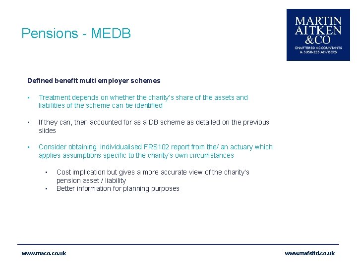 Pensions – MEDB Pensions - MEDB Defined benefit multi employer schemes • Treatment depends