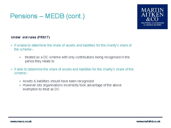 Pensions – MEDB Cont’d Pensions – MEDB (cont. ) Under old rules (FRS 17)