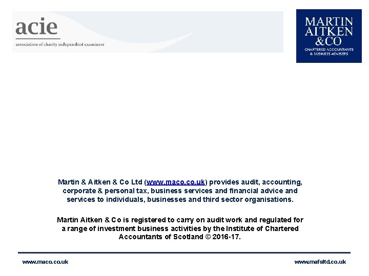 Martin & Aitken & Co Ltd (www. maco. uk) provides audit, accounting, corporate &