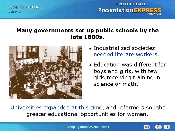Section 3 Many governments set up public schools by the late 1800 s. • Section 3 Many governments set up public schools by the late 1800 s. •