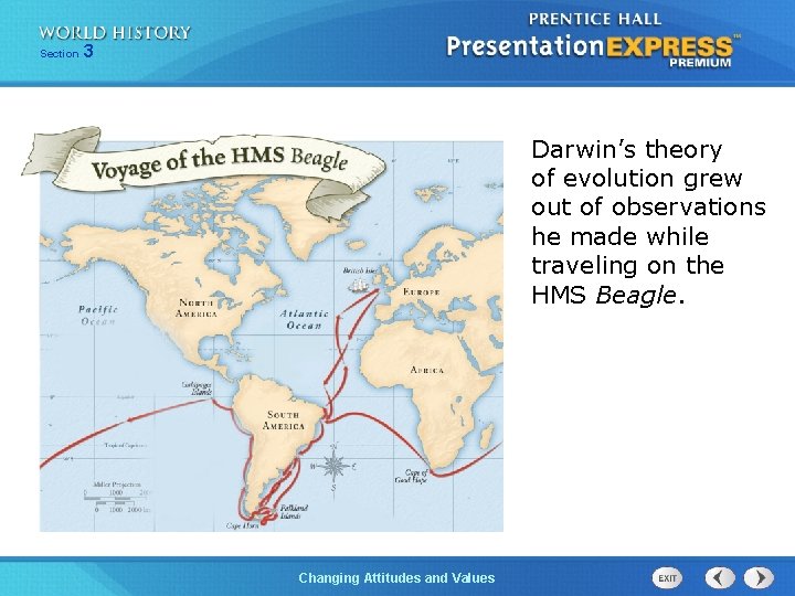 Section 3 Darwin’s theory of evolution grew out of observations he made while traveling Section 3 Darwin’s theory of evolution grew out of observations he made while traveling