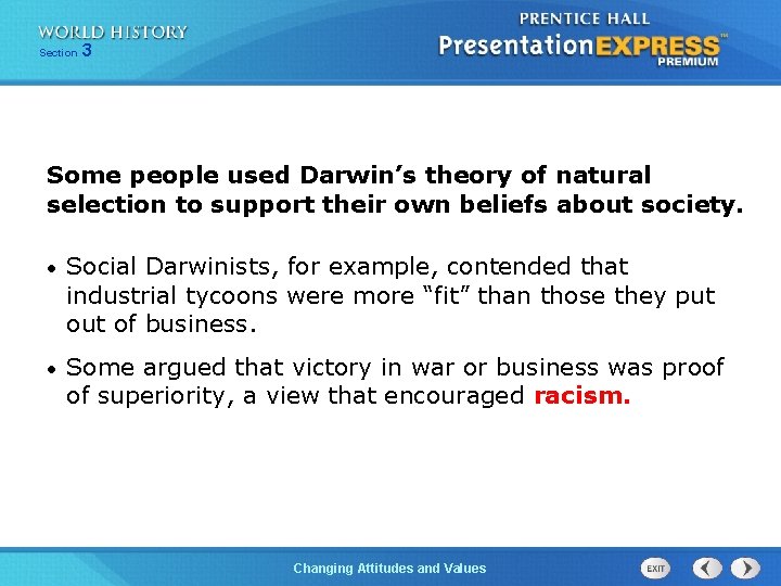 Section 3 Some people used Darwin’s theory of natural selection to support their own Section 3 Some people used Darwin’s theory of natural selection to support their own
