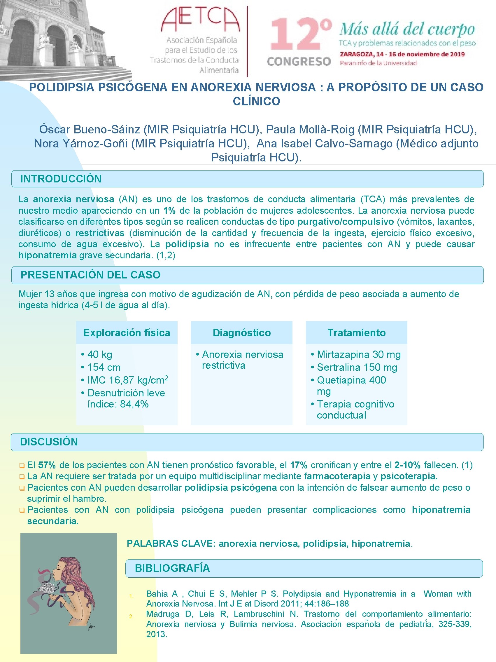 POLIDIPSIA PSICÓGENA EN ANOREXIA NERVIOSA : A PROPÓSITO DE UN CASO CLÍNICO Óscar Bueno-Sáinz