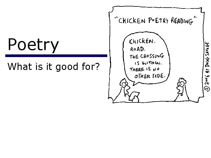 Poetry What is it good for? 
