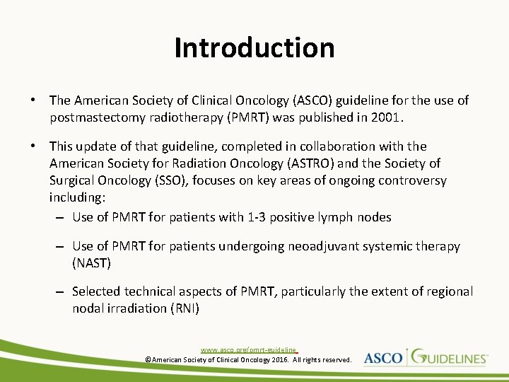 Introduction • The American Society of Clinical Oncology (ASCO) guideline for the use of