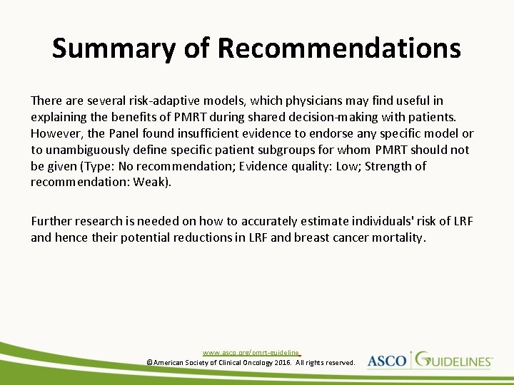 Summary of Recommendations There are several risk-adaptive models, which physicians may find useful in