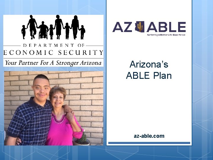 Arizona’s ABLE Plan az-able. com 