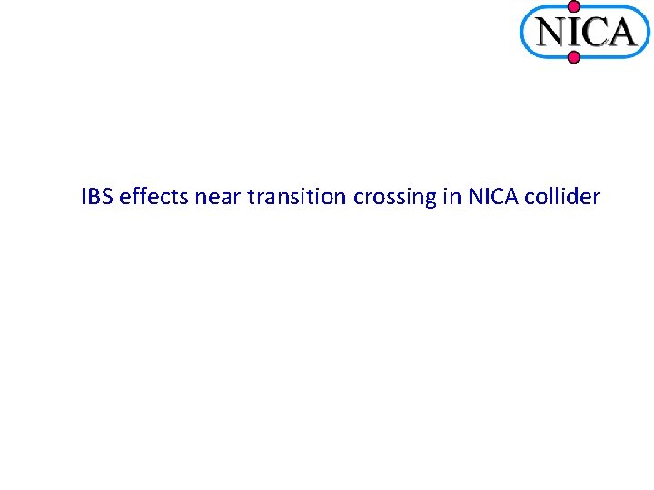 IBS effects near transition crossing in NICA collider 
