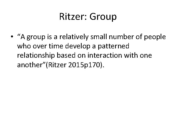 George Ritzer Quotes Chapter 5 Socialization and Interaction George Ritzer Presented
