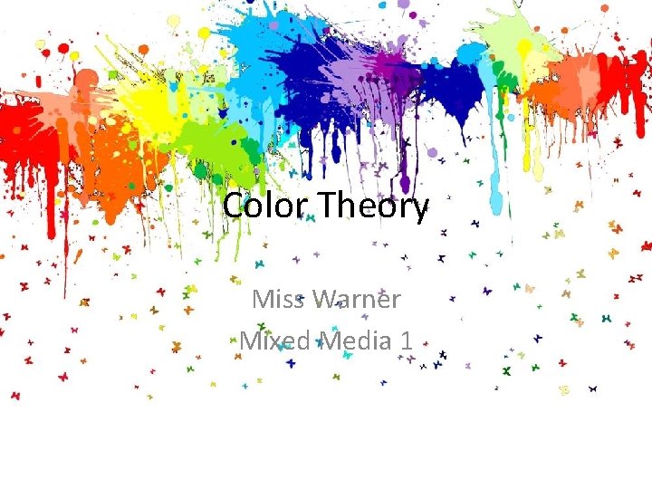 Color Theory Miss Warner Mixed Media 1 