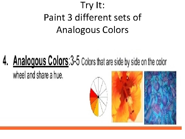 Try It: Paint 3 different sets of Analogous Colors 