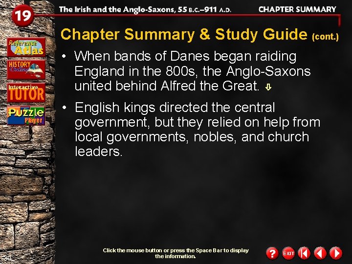 Chapter Summary & Study Guide (cont. ) • When bands of Danes began raiding