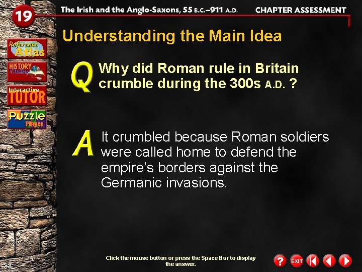 Understanding the Main Idea Why did Roman rule in Britain crumble during the 300