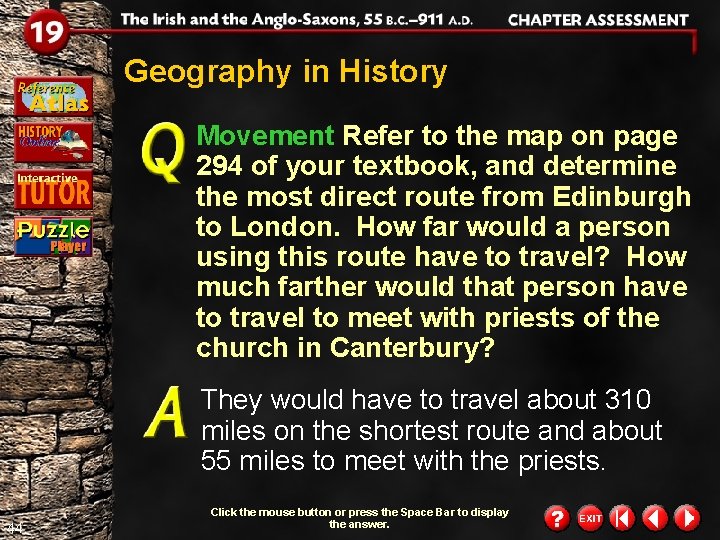 Geography in History Movement Refer to the map on page 294 of your textbook,