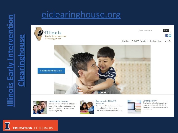 Illinois Early Intervention Clearinghouse eiclearinghouse. org 