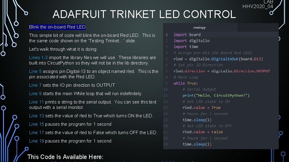 ADAFRUIT TRINKET LED CONTROL Blink the on-board Red LED This simple bit of code